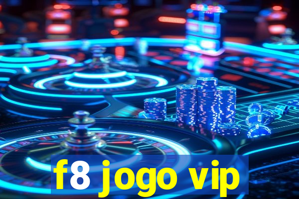 f8 jogo vip